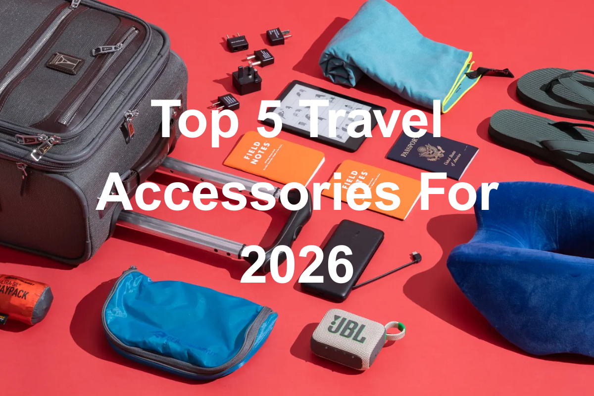 Top 5 Must-Have Luggage Accessories for 2026